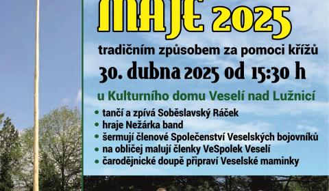 Stavění veselského Máje 2025