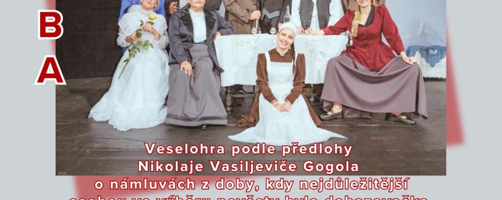 Ženitba - Divadelní spolek Prácheňská scéna v Písku 